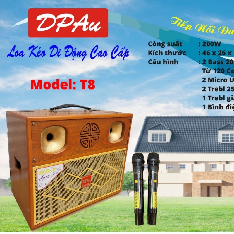 Loa kéo DPA T8. 2 tấc đôi. 2 mic (đặt trước 2 tiếng)