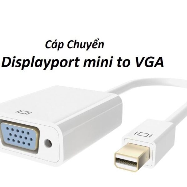 Cáp Displayport Mini Ra VGA (VSP)