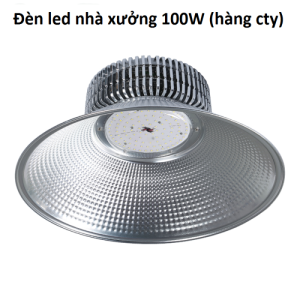 Đed nhà xưởng 100W (HÀNG CTY)