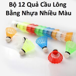 Bộ 12 Quả Cầu Lông Bằng Nhựa Nhiều Màu