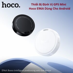 Thiết Bị Định Vị GPS Mini Hoco E96A Dùng Cho Android