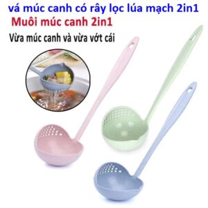 vá múc canh có rây lọc lúa mạch 2in1