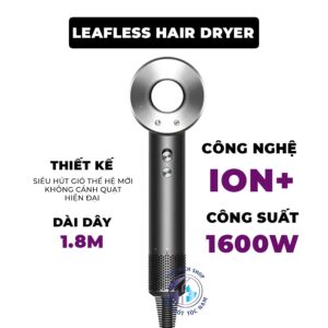 Máy sấy tóc siêu tầng Leafless hair dryer 1600W 1 đầu