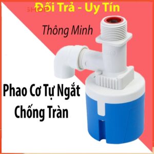 Phao Cơ Chống Tràn Thông Minh Tự Động Đóng Ngắt