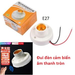 Đui đèn cảm biến âm thanh tròn