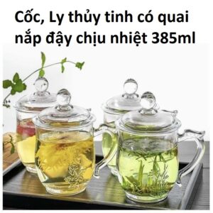 Cốc, Ly thủy tinh có quai nắp đậy chịu nhiệt 385ml