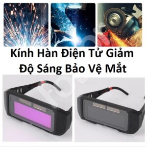 Kính Hàn Điện Tử Giảm Độ Sáng Bảo Vệ Mắt