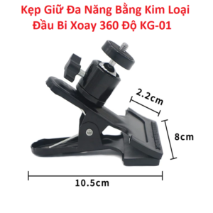 Kẹp Giữ Đa Năng Bằng Kim Loại Đầu Bi Xoay 360 Độ KG-01