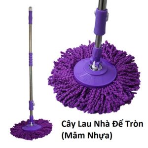 Cây Lau Nhà Đế Tròn (Mâm Nhựa)