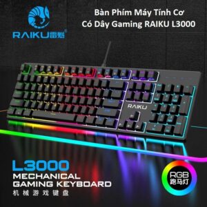 Bàn Phím Máy Tính Cơ Có Dây Gaming RAIKU L3000. G.itx2. HTP