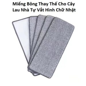 Miếng Bông Thay Thế Cho Cây Lau Nhà Tự Vắt Hình Chữ Nhật
