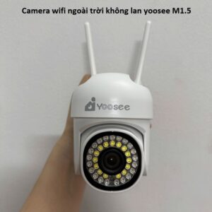 Camera wifi ngoài trời không lan yoosee M1.5