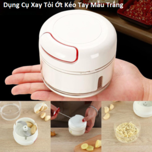 Dụng Cụ Xay Tỏi Ớt Kéo Tay Mẫu Trắng