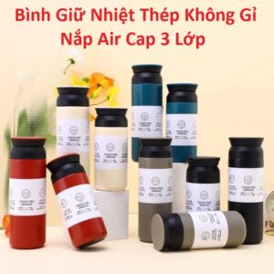 Bình Giữ Nhiệt Thép Không Gỉ Nắp Air Cap 3 Lớp 500ml