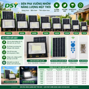 Đèn Pha Vuông Nhôm Năng Lượng Mặt Trời DSY 1000W/ 800W/ 600W/ 500W/ 400W/ 300W/ 200W/ 100W/ EST 60W (Đặt Trong Ngày)- HDDT